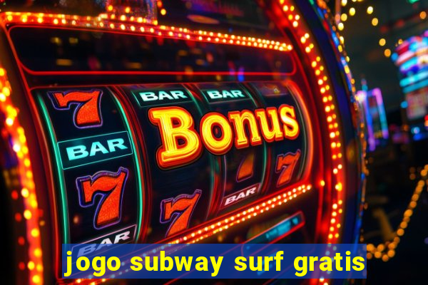 jogo subway surf gratis